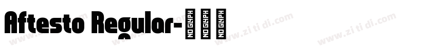 Aftesto Regular字体转换